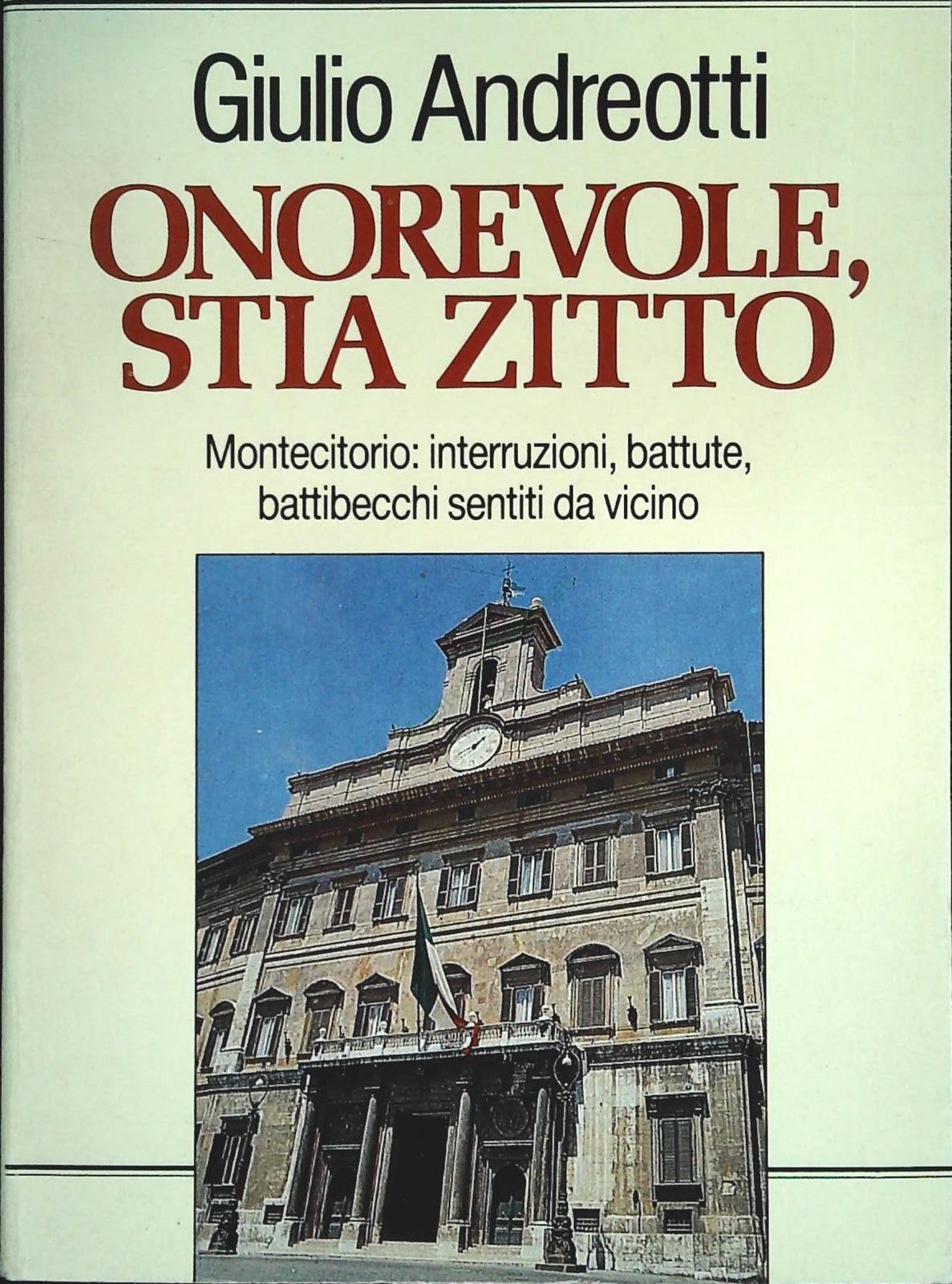 ONOREVOLE STIA ZITTO - GIULIO ANDREOTTI - BUR SUPERSAGGI 1990 - OUTLET DEL LIBRO