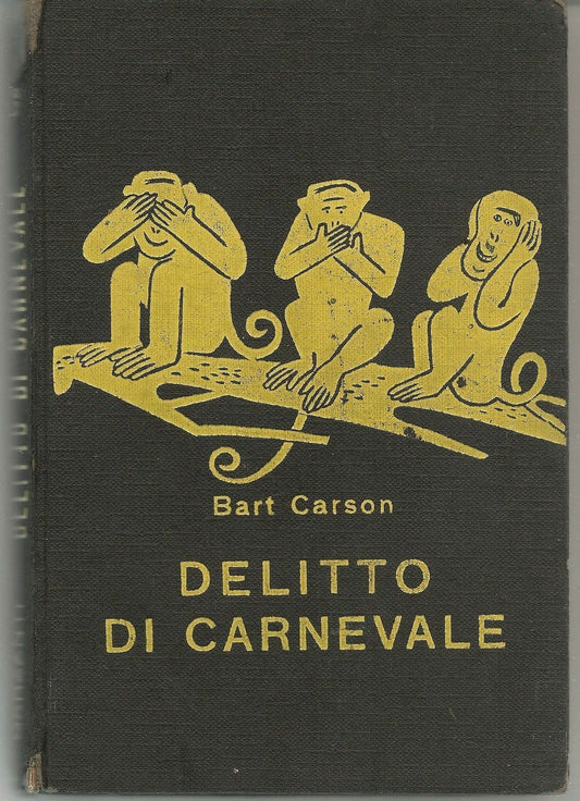 DELITTO DI CARNEVALE - BART CARSON
