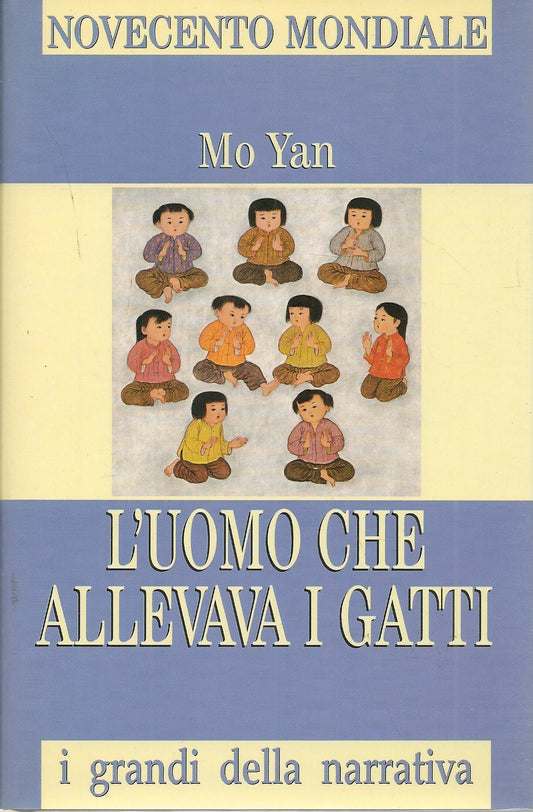 L'UOMO CHE ALLEVAVA I GATTI - MO YAN