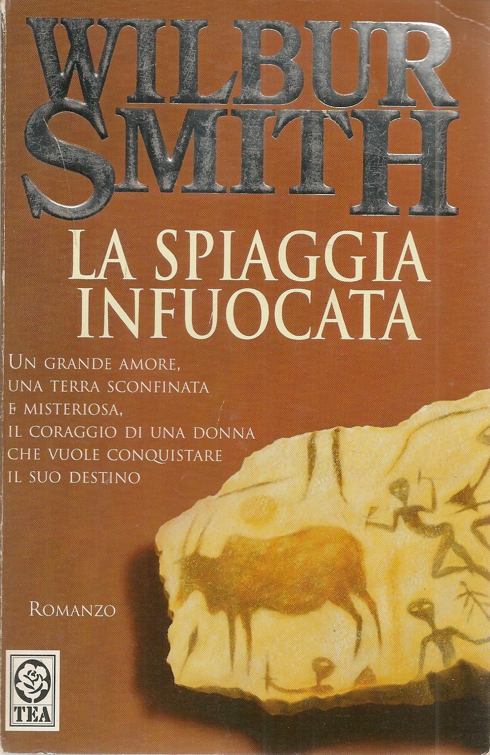 LA SPIAGGIA INFUOCATA - WILBUR SMITH ED. TEA 2002