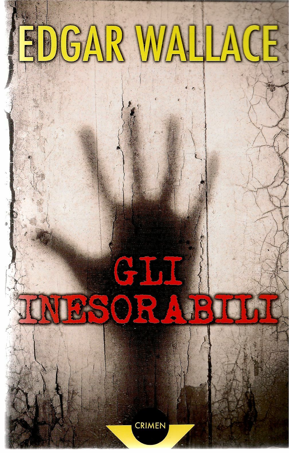 GLI INESORABILI - EDGHAR WALLACE