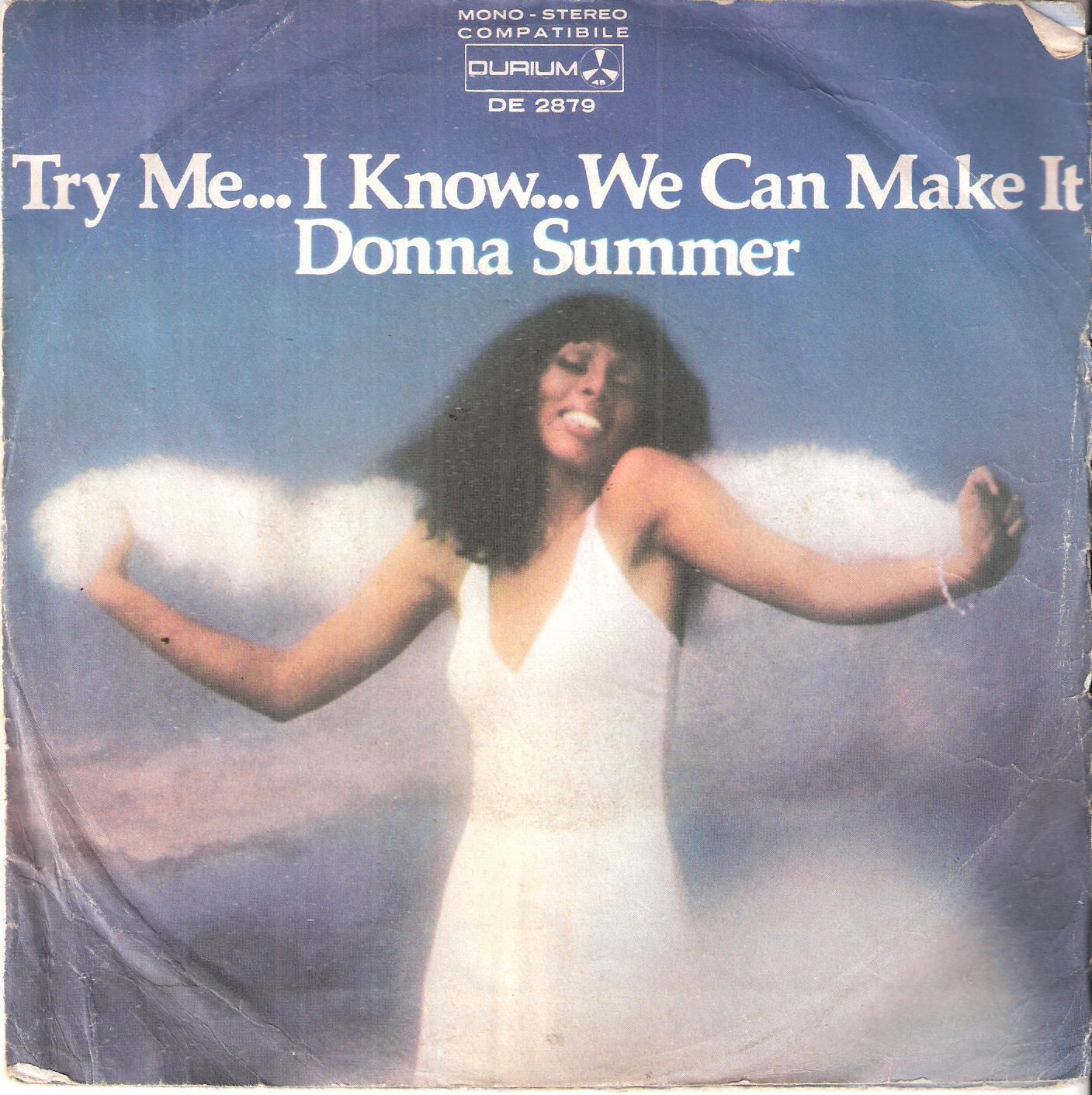 TRY ME...I KNOW...WE CAN MAKE IT - YOU, THE NIGHT AND THE MUSIC# DONNA SUMMER