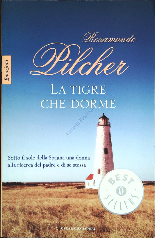 LA TIGRE CHE DORME - ROSAMUNDE PILCHER - OSCAR MONDADORI 2011
