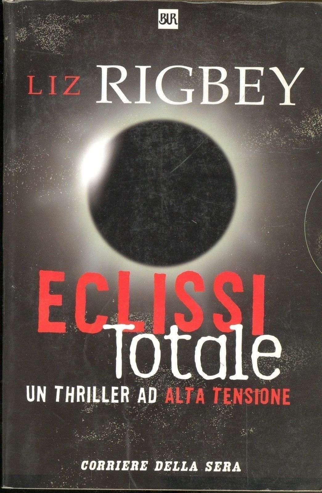 ECLISSI TOTALE - LIZ RIGBEY