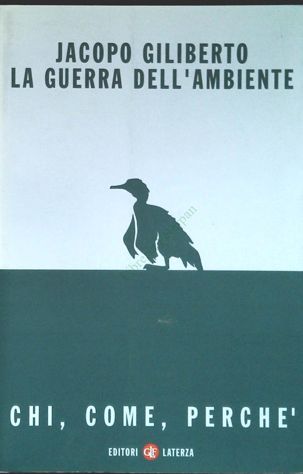 LA GUERRA DELL'AMBIENTE  JACOPO GILIBERTO
