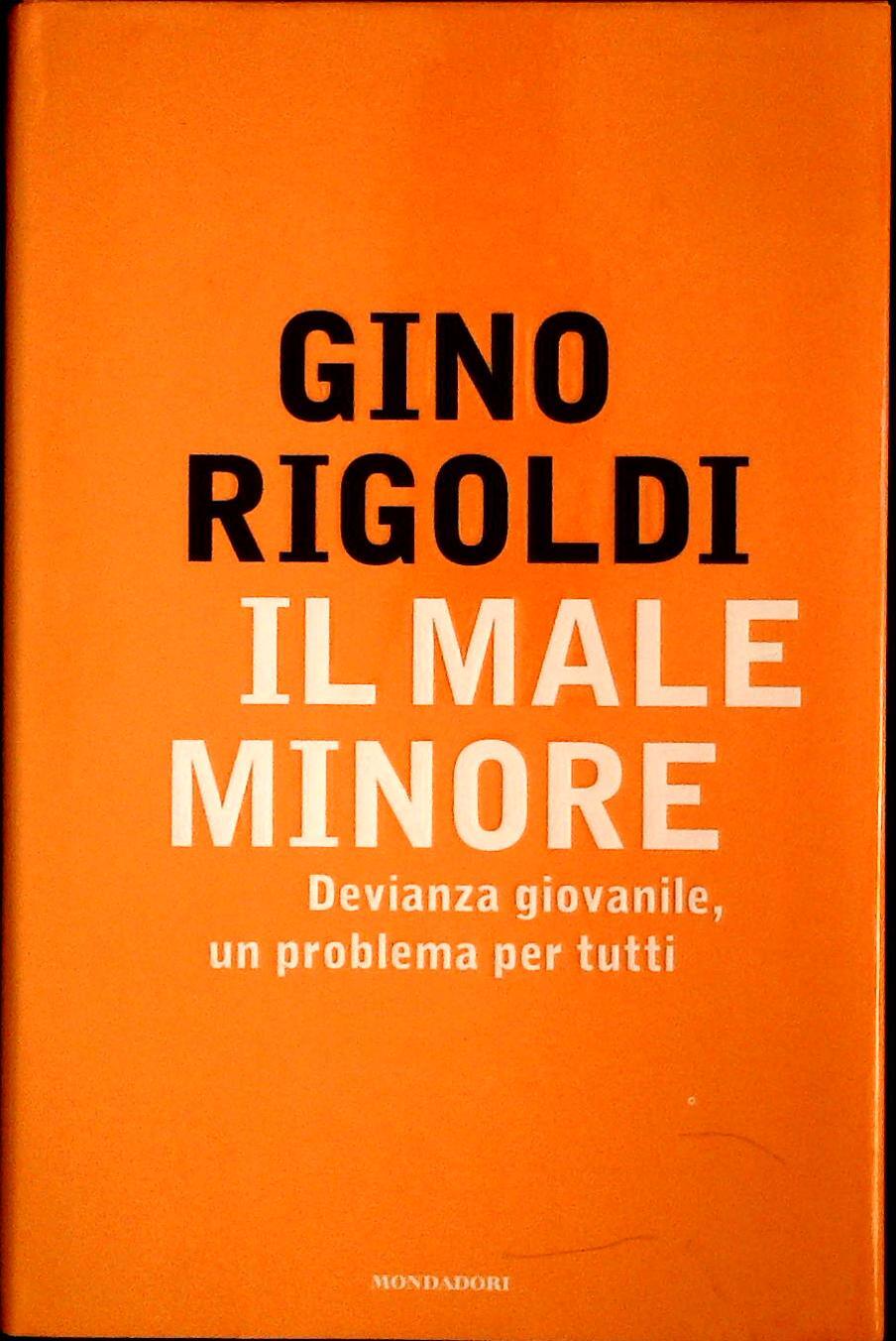 IL MALE MINORE - GINO RIGOLDI
