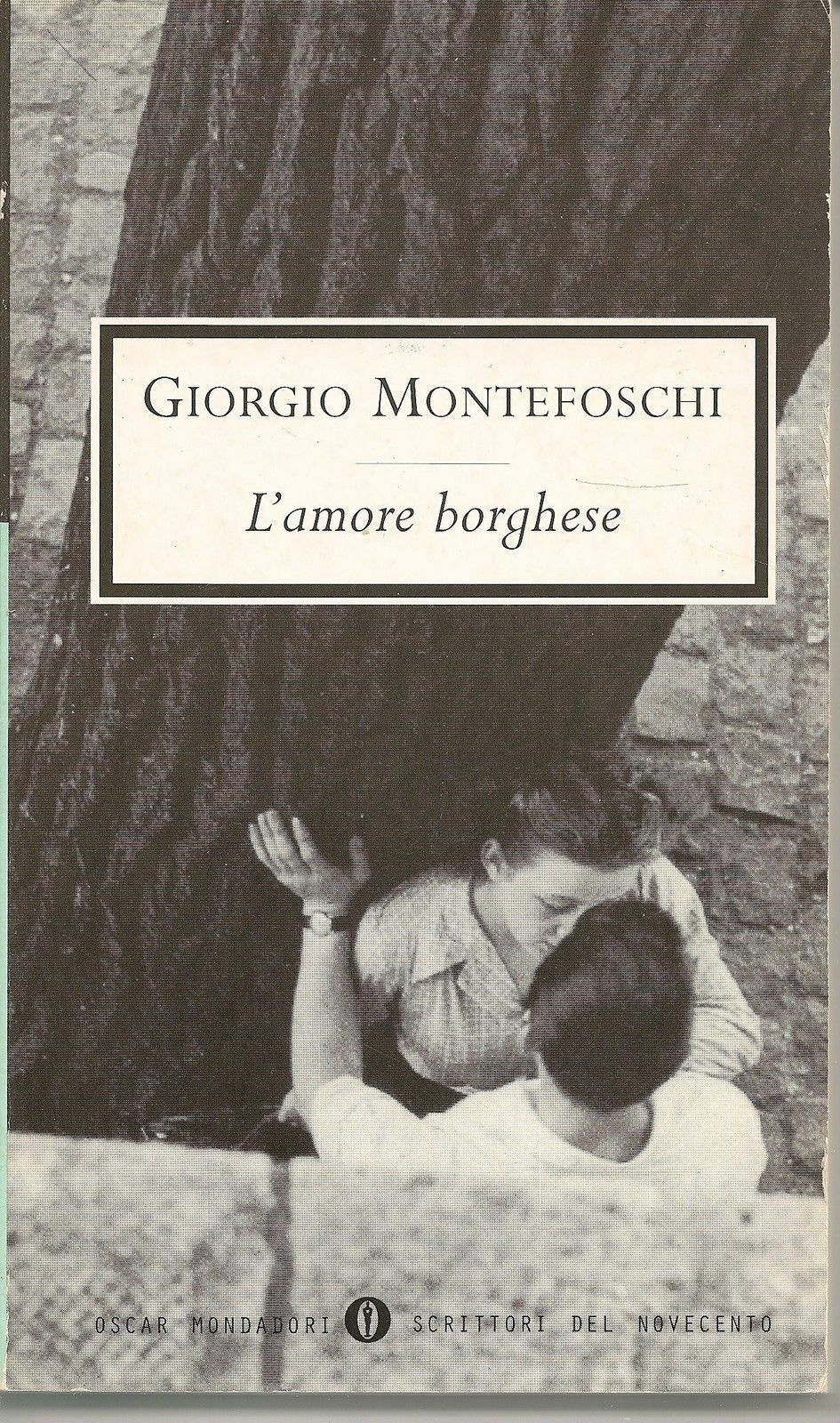 L'AMORE BORGHESE - GIORGIO MONTEFOSCHI