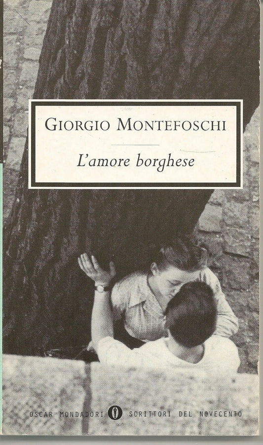 L'AMORE BORGHESE - GIORGIO MONTEFOSCHI
