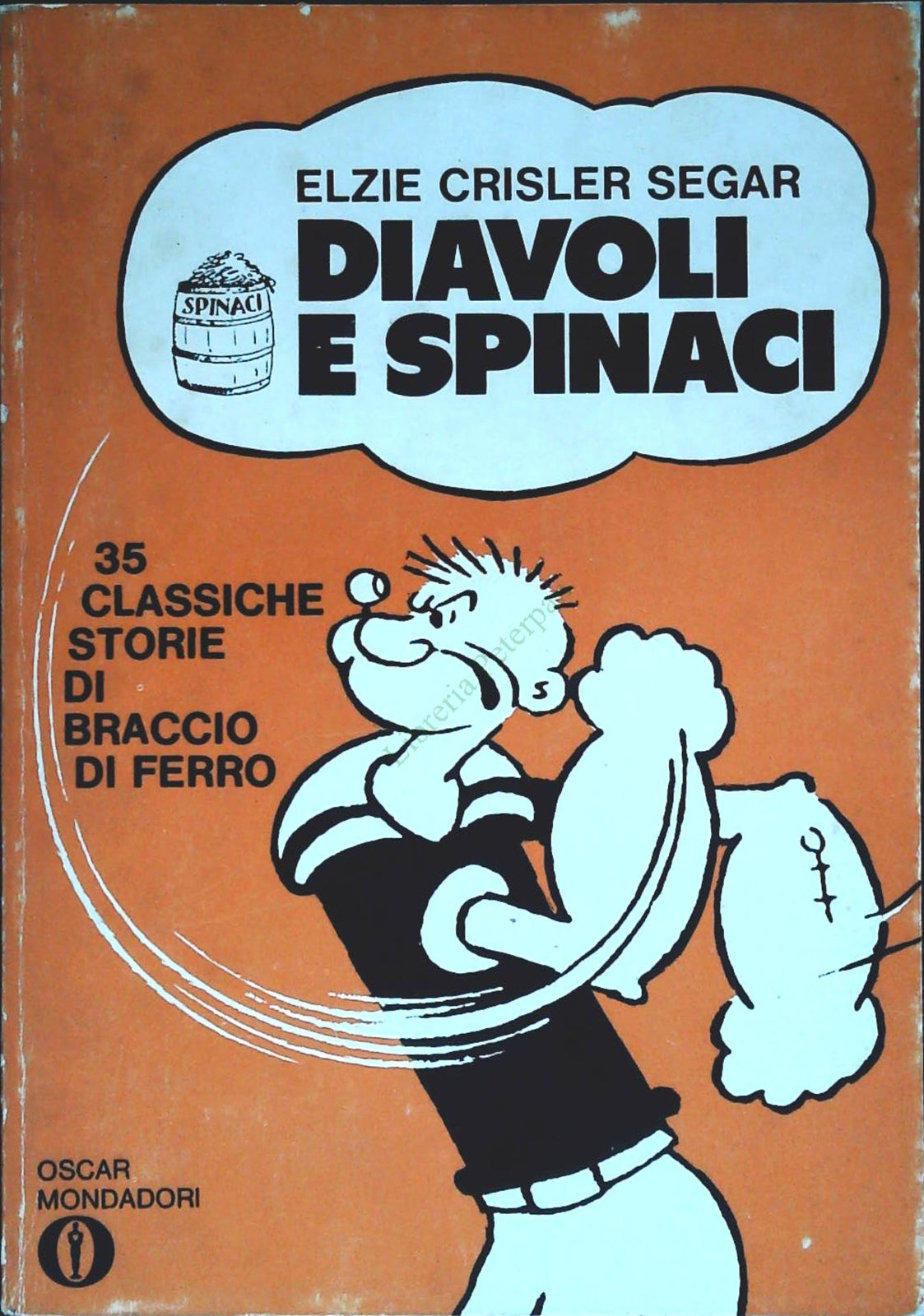 DIAVOLI E SPINACI - ELZIE CRISLER SEGAR