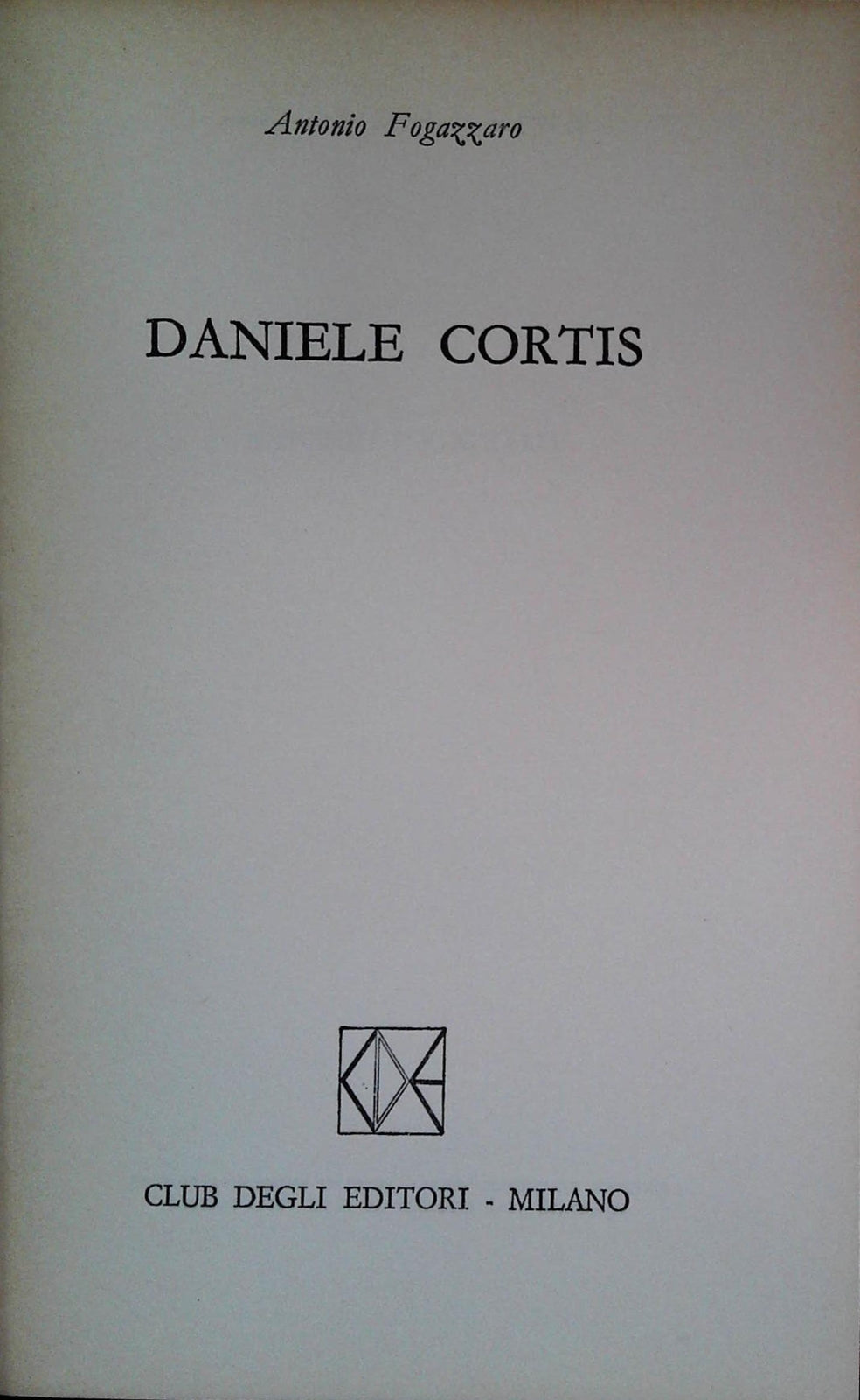 DANIELE CORTIS - ANTONIO FOGAZZARO - CDE 1973