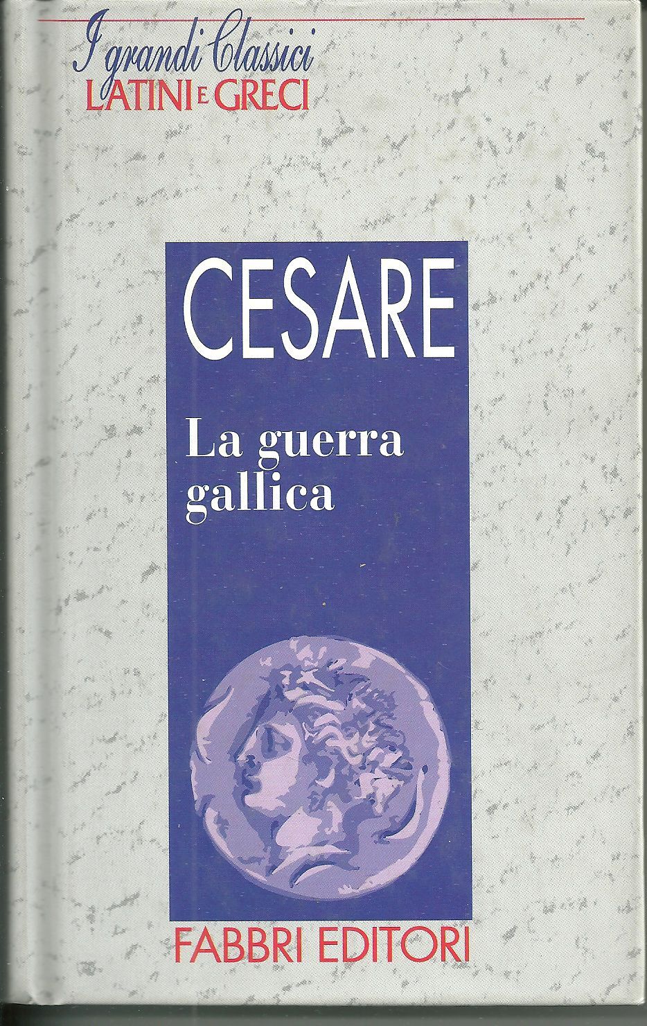 LA GUERRA GALLICA - CESARE - FABBRI 1994 - ITALIAN LATIN TEXT - OUTLET DEL LIBRO