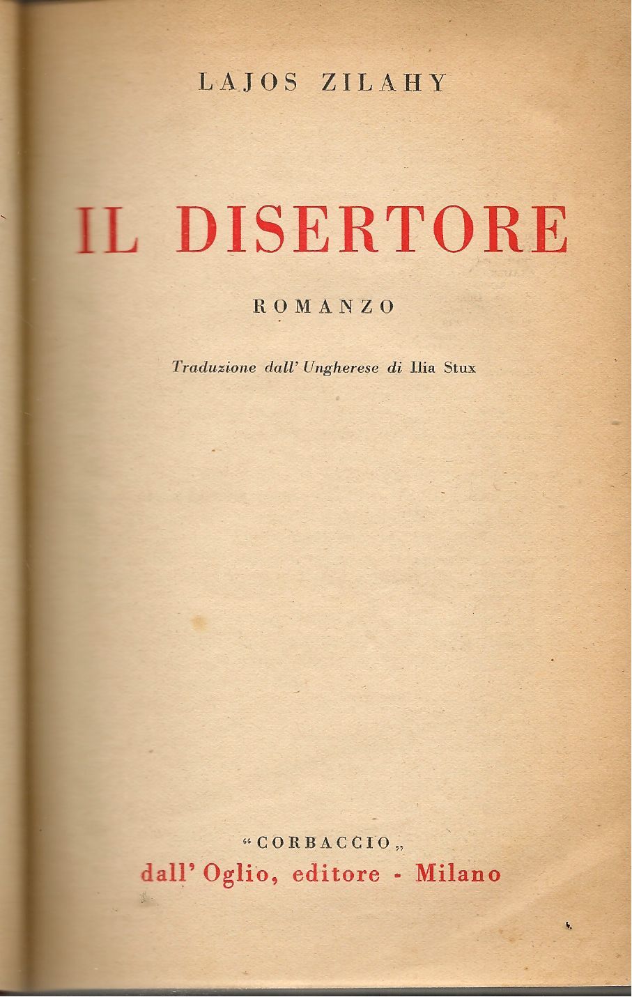 IL DISERTORE - LAJOS ZILAHY    DALL'OGLIO