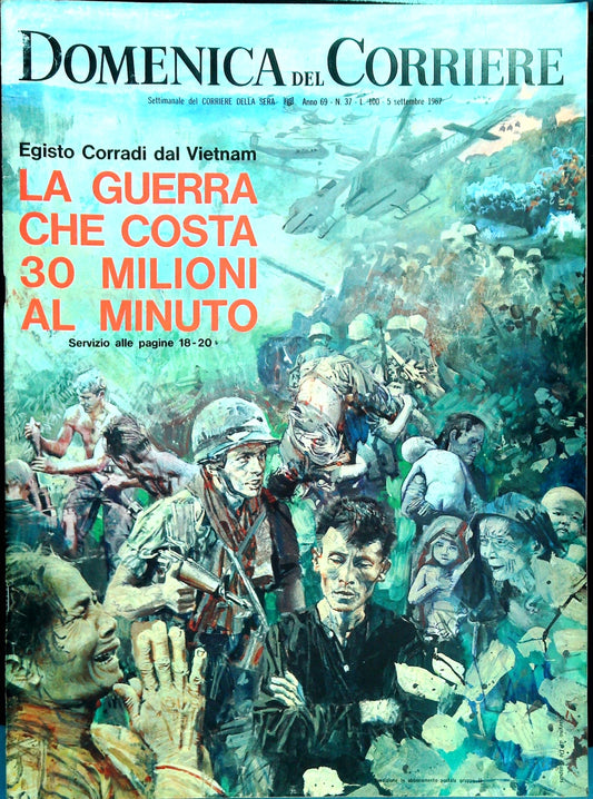 DOMENICA DEL CORRIERE 5 SETTEMBRE 1967 - GUERRA DEL VIETNAM
