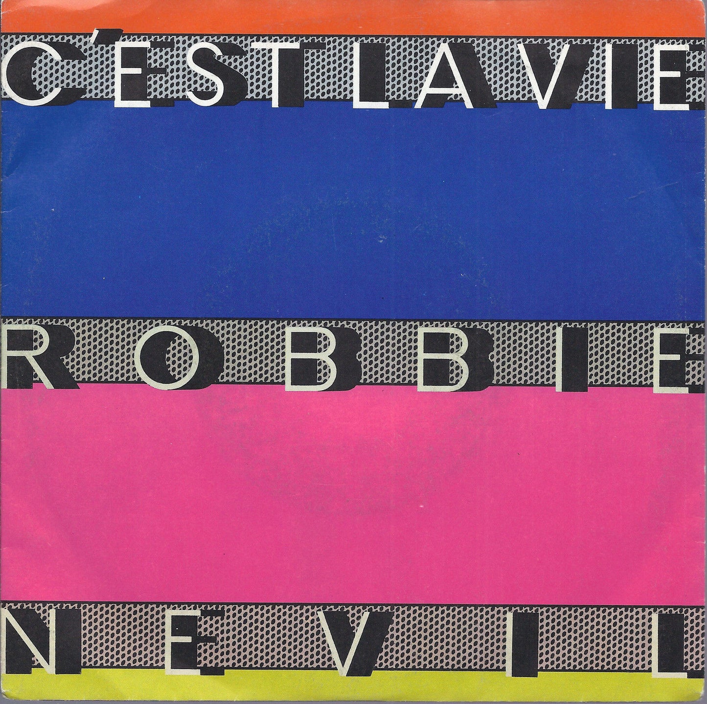 C'EST LA VIE - TIME WAITS FOR NO ONE # ROBBIE NEVIL