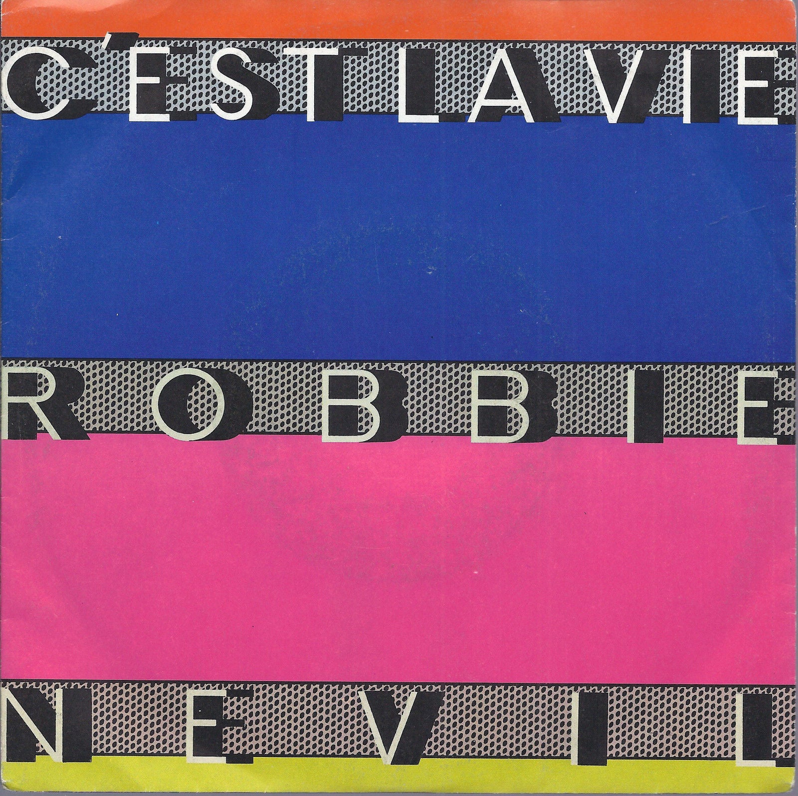 C'EST LA VIE - TIME WAITS FOR NO ONE # ROBBIE NEVIL