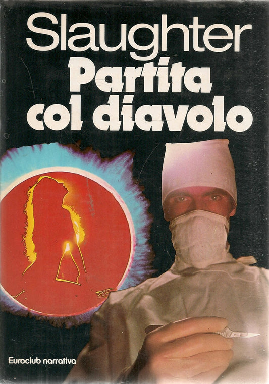 PARTITA COL DIAVOLO - FRANK G. SLAUGHTER