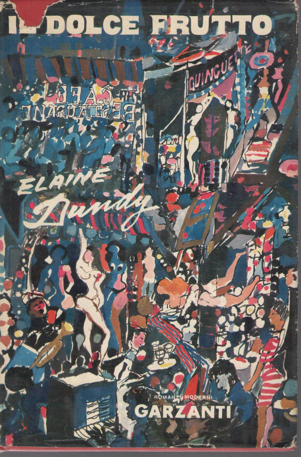 IL DOLCE FRUTTO - ELAINE DUNDY