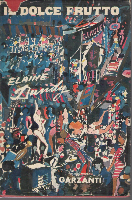 IL DOLCE FRUTTO - ELAINE DUNDY
