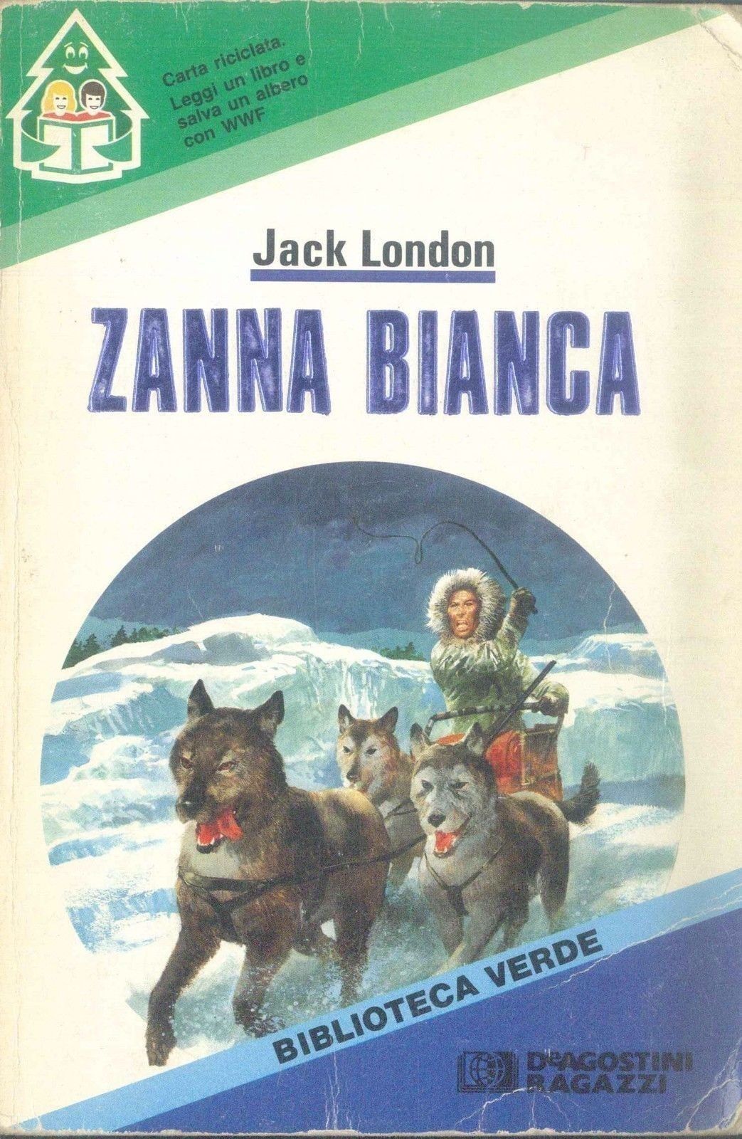 ZANNA BIANCA - JACK LONDON (Ed. 1990 brossura)