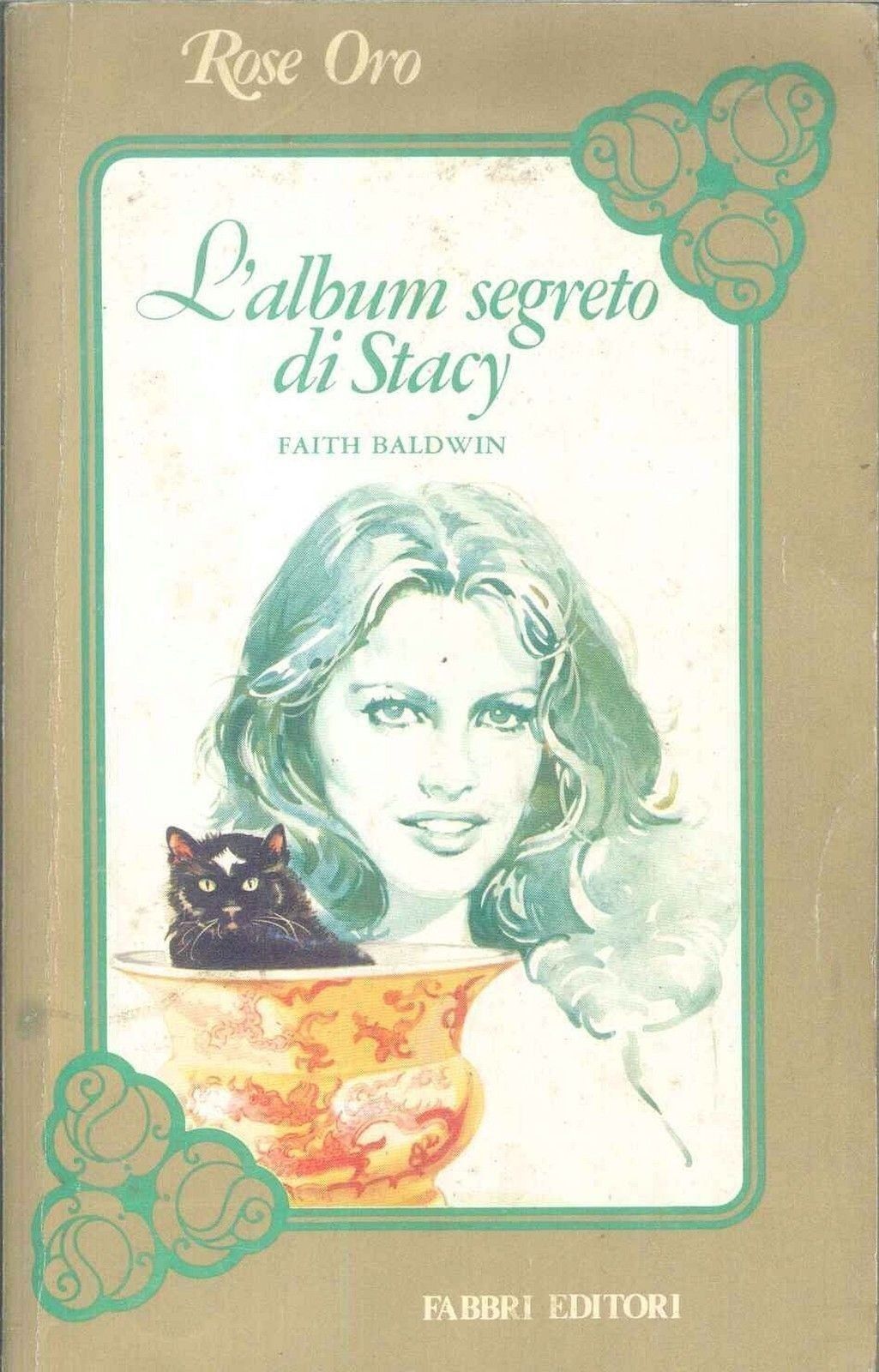 L'ALBUM SEGRETO DI STACY - FAITH BALDWIN - ROSE ORO 19680 - OUTLET DEL LIBRO