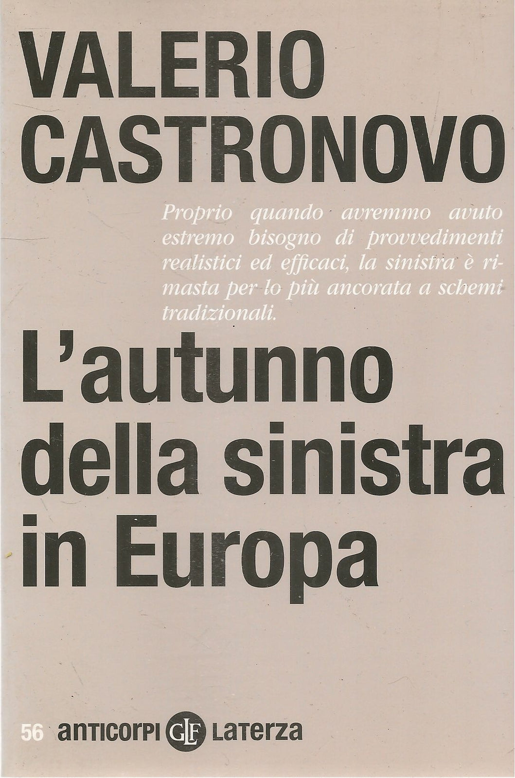 L'AUTUNNO DELLA SINISTRA IN EUROPA - VALERIO CASTRONOVO