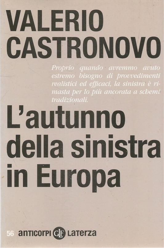 L'AUTUNNO DELLA SINISTRA IN EUROPA - VALERIO CASTRONOVO