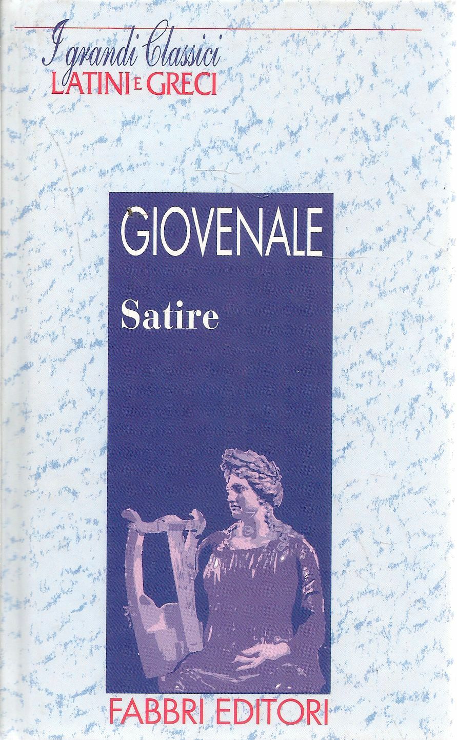 SATIRE - GIOVENALE - LATIN-ITALIAN TEXT
