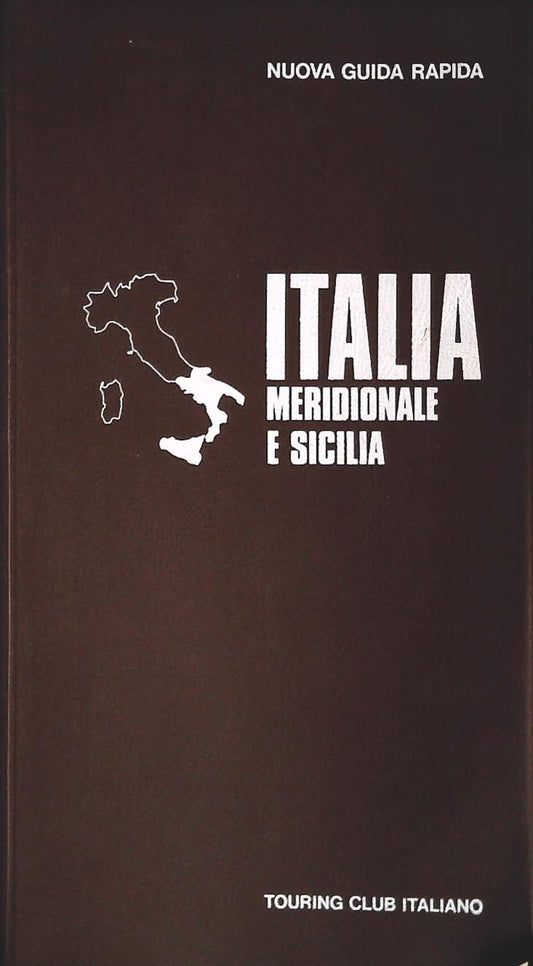 NUOVA GUIDA RAPIDA - ITALIA MERIDIONALE E SICILIA 1976 - OUTLET DEL LIBRO