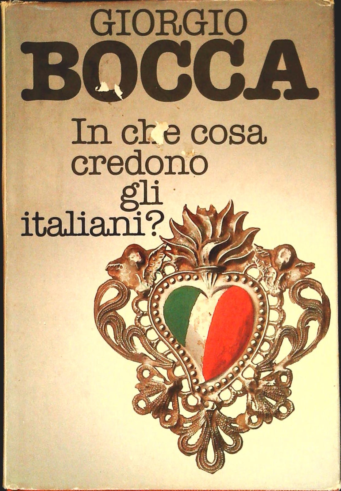 IN CHE COSA CREDONO GLI ITALIANI? - GIORGIO BOCCA - CDE 1982- OUTLET DEL LIBRO