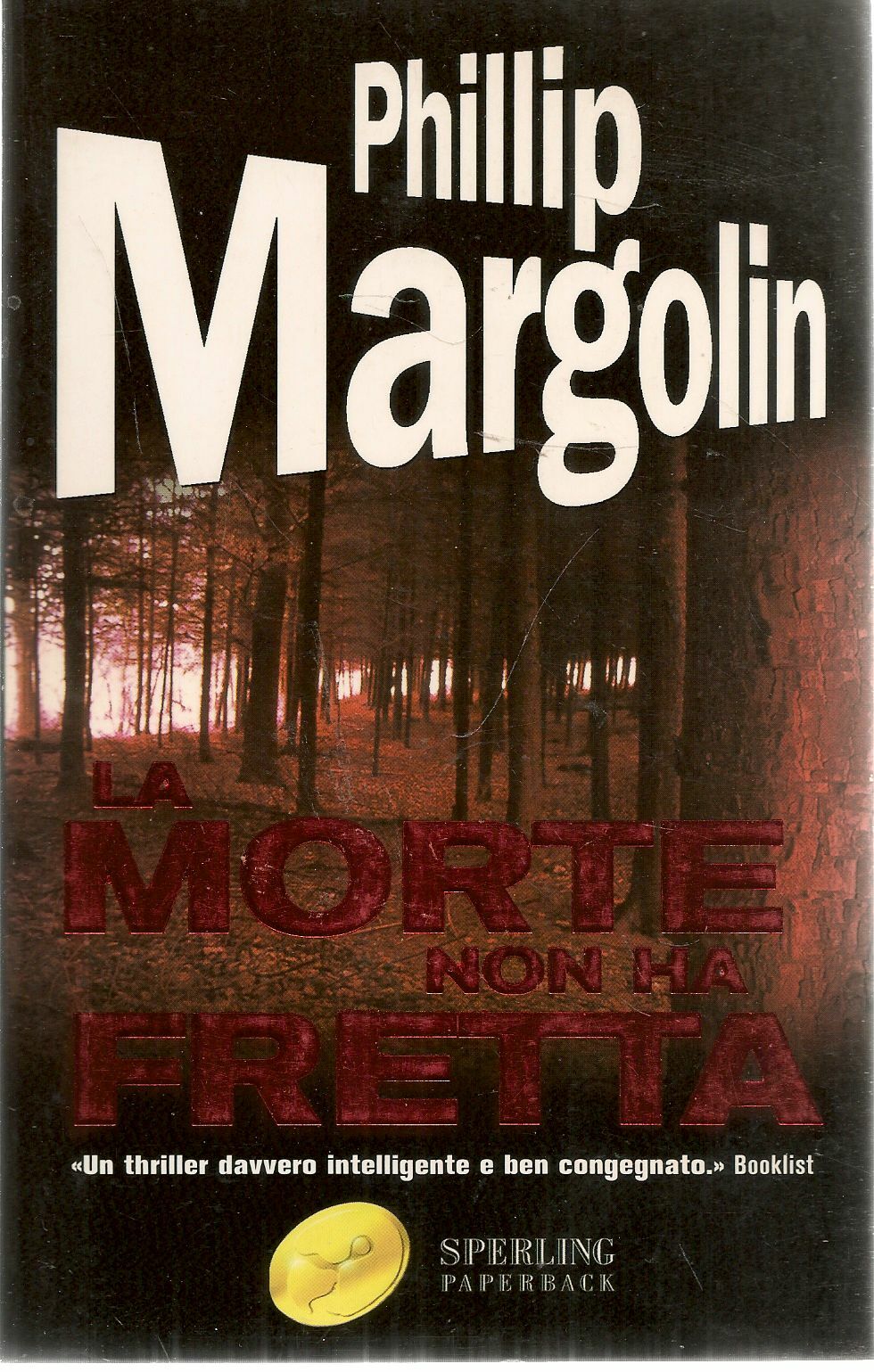 LA MORTE NON HA FRETTA - PHILLIP MARGOLIN