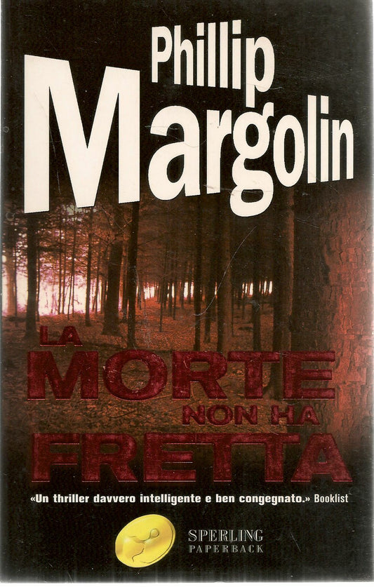 LA MORTE NON HA FRETTA - PHILLIP MARGOLIN