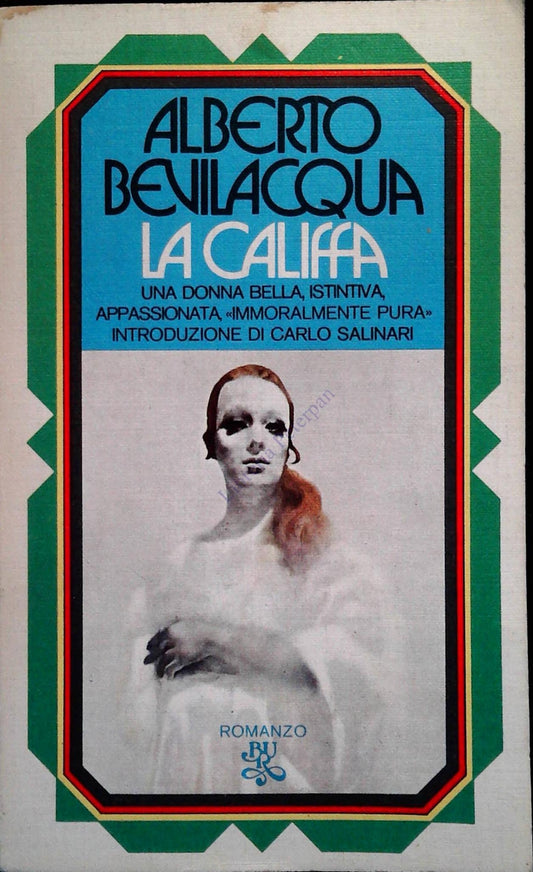 LA CALIFFA - ALBERTO BEVILACQUA - BUR RIZZOLI 1974