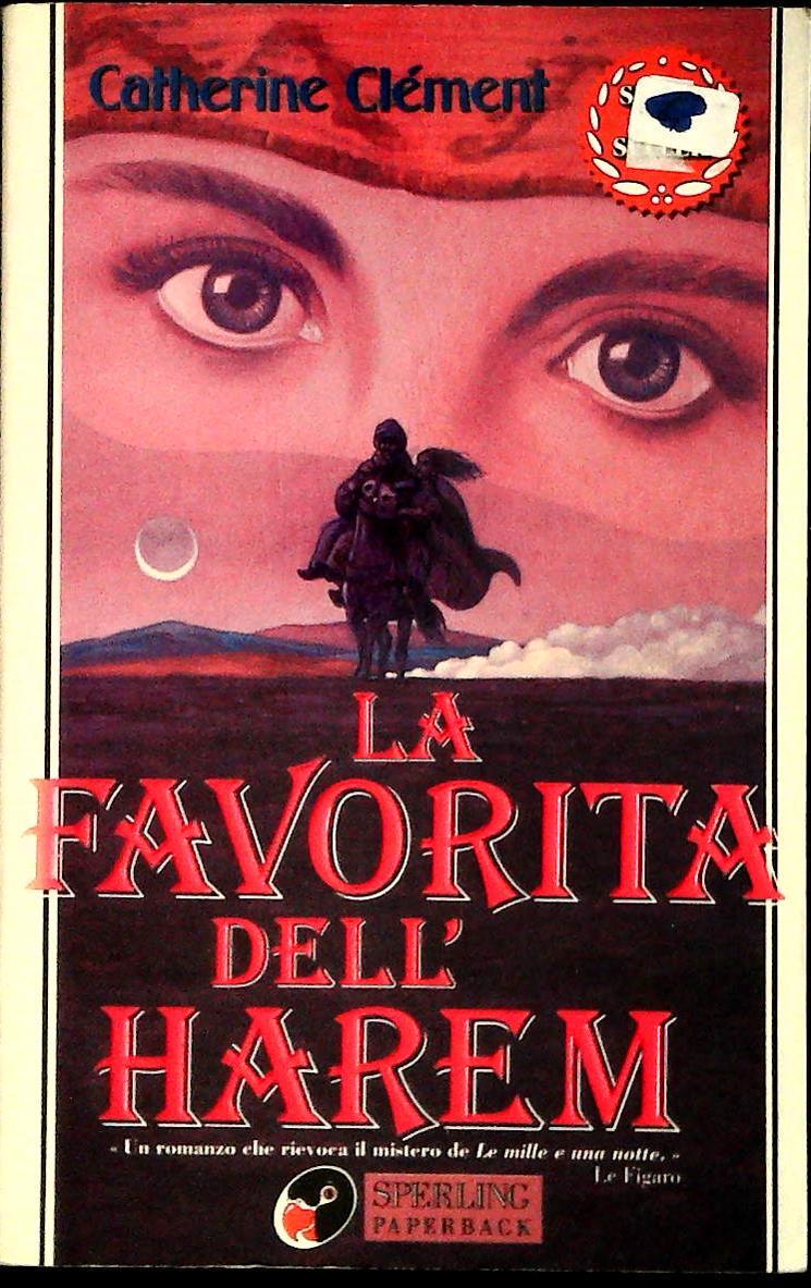 LA FAVORITA DELL'HAREM - CATHERINE CLEMENT - SPERLING 1993 - OUTLET DEL LIBRO