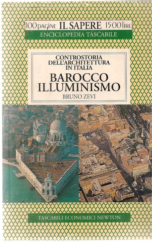 BAROCCO ILLUMINISMO - BRUNO ZEVI - TASC. ECONOMICI NEWTON 1996