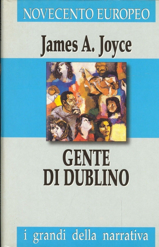 GENTE DI DUBLINO - JAMES A. JOYCE