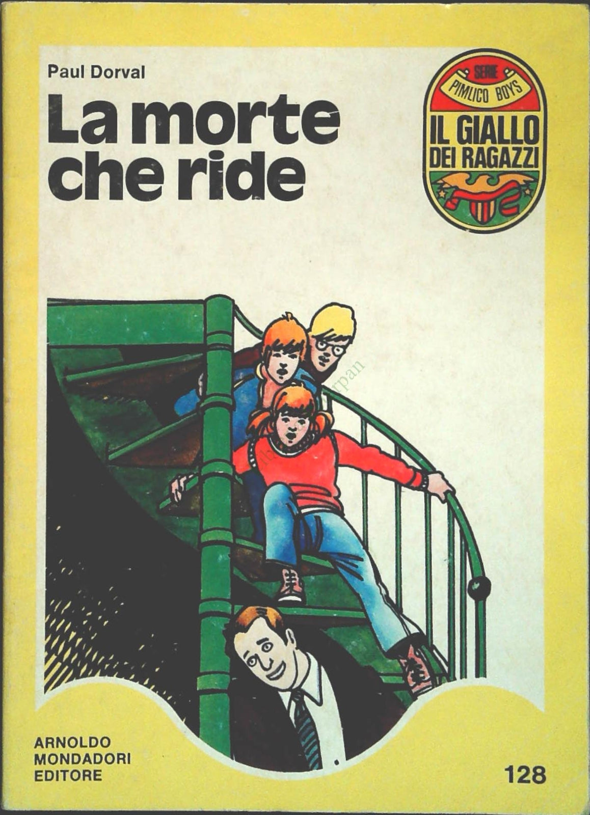 LA MORTE CHE RIDE - PAUL DORVAL - IL GIALLO DEI RAGAZZI N. 128