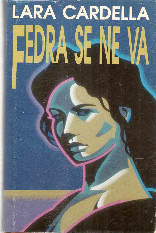 FEDRA SE NE VA - LARA CARDELLA