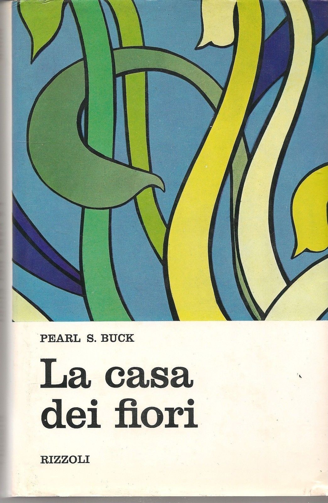 LA CASA DEI  FIORI. - PEARL S. BUCK