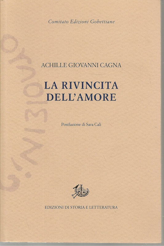 LA RIVINCITA DELL'AMORE - ACHILLE GIOVANNI CAGNA