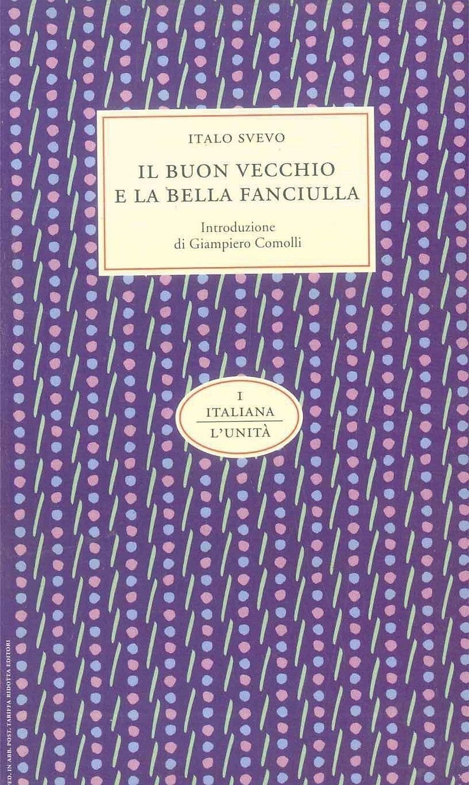 IL BUON VECCHIO E LA BELLA FANCIULLA - ITALO SVEVO