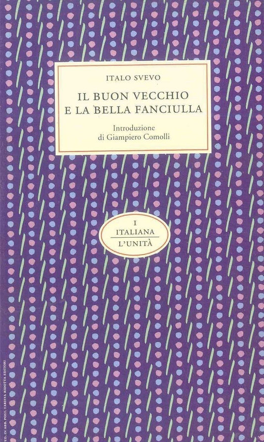 IL BUON VECCHIO E LA BELLA FANCIULLA - ITALO SVEVO