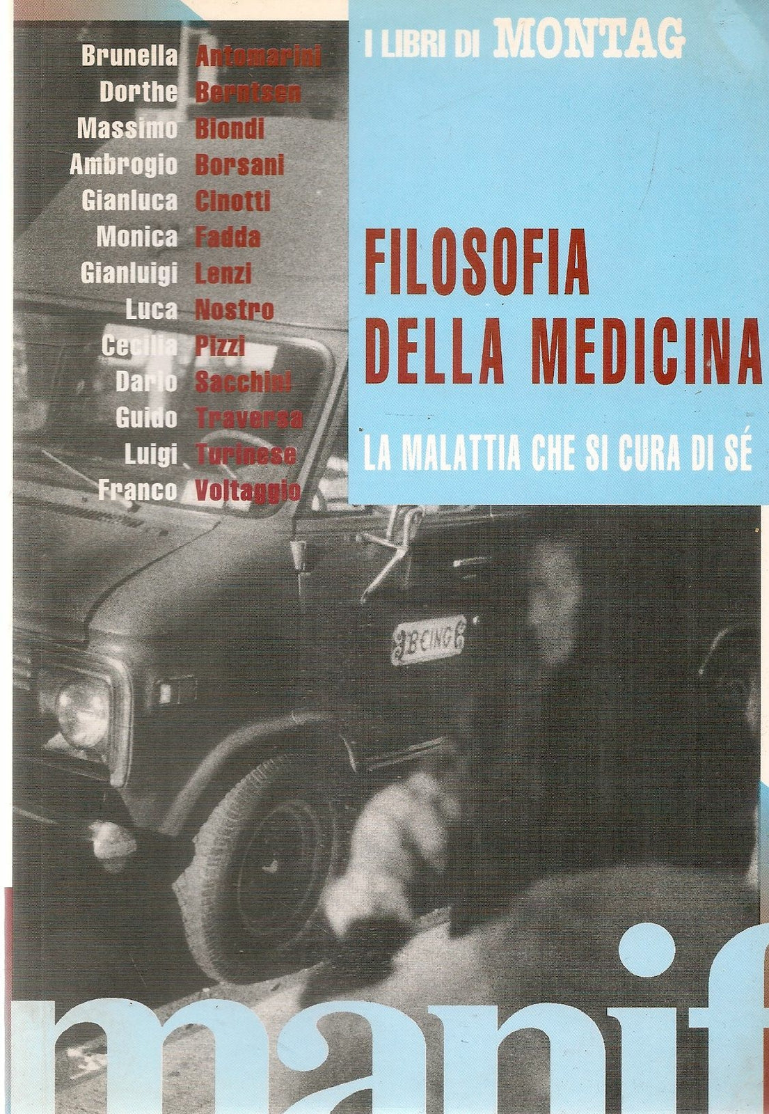 FILOSOFIA DELLA MEDICINA. LA MALATTIA CHE SI CURA DA SE'