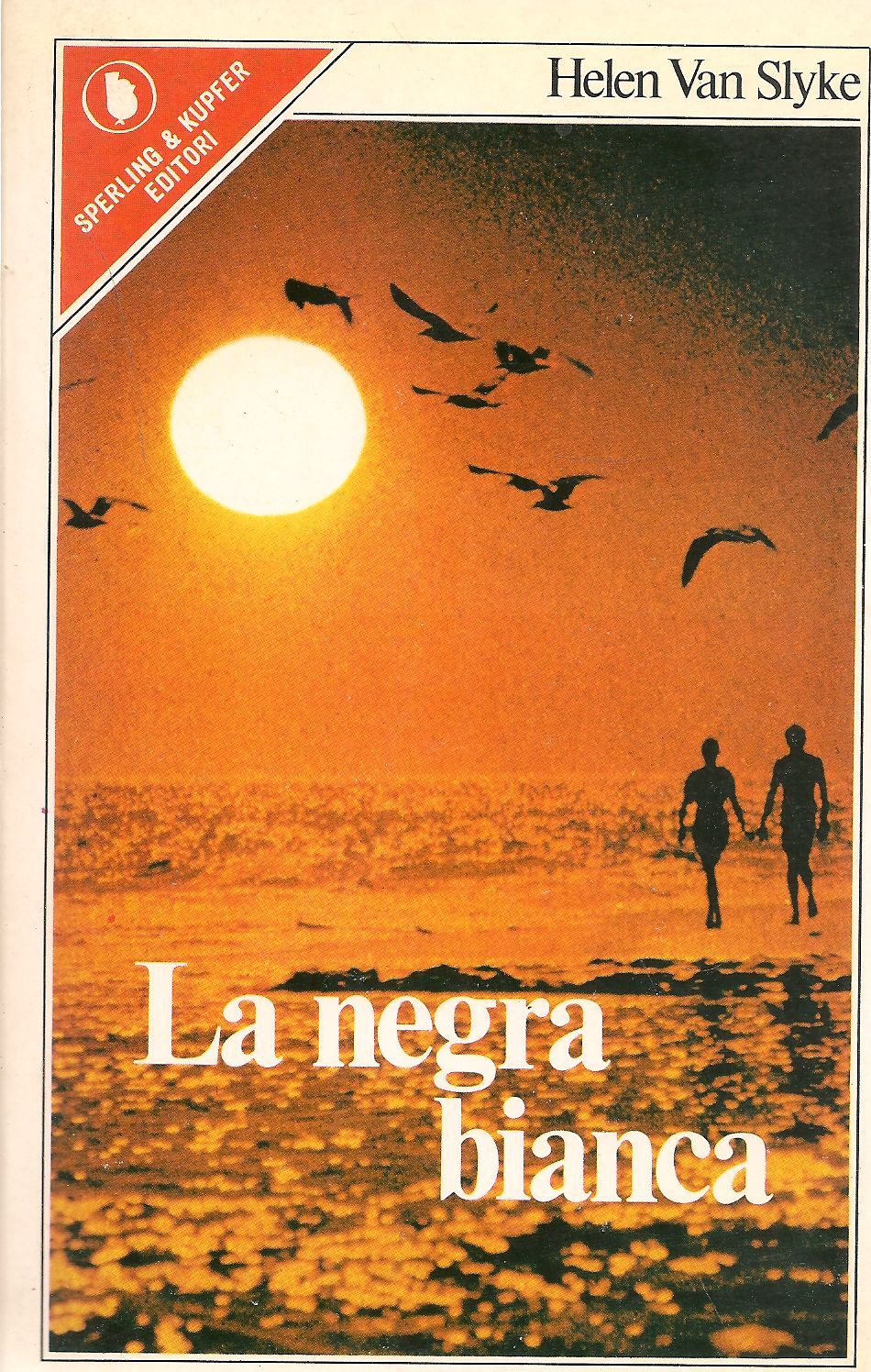 LA NEGRA BIANCA - HELEN VAN SLYKE     ED. SPERLING  1978