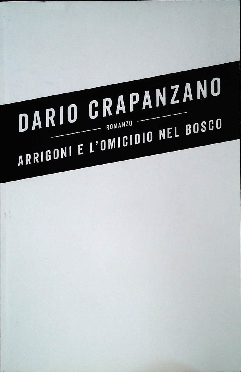 ARRIGONI E L'OMICIDIO NEL BOSCO - DARIO CRAPANZANO - SEM 2021 - OUTLET DEL LIBRO