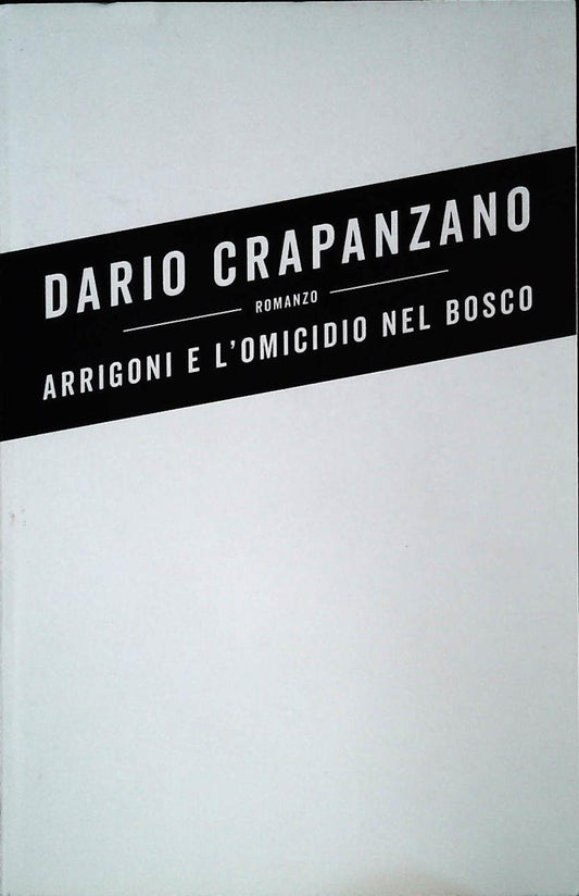 ARRIGONI E L'OMICIDIO NEL BOSCO - DARIO CRAPANZANO - SEM 2021 - OUTLET DEL LIBRO