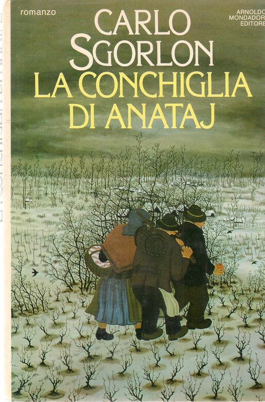 LA CONCHIGLIA DI ANATAJ - CARLO SGORLON
