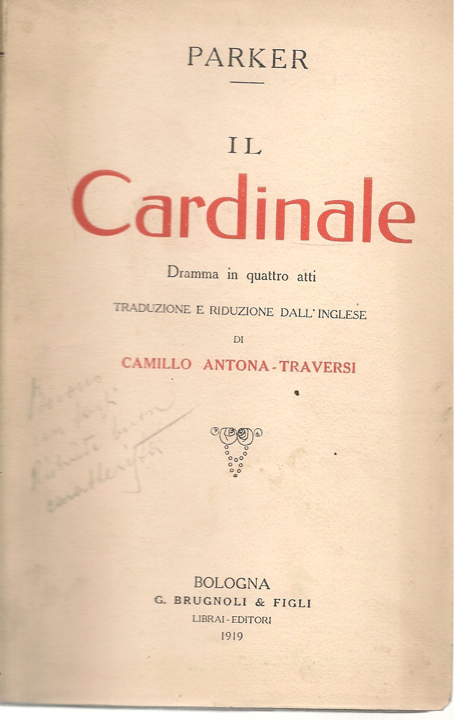 IL CARDINALE - LOUIS NAPOLEON PARKER    ED. BRUIGNOLI 1919
