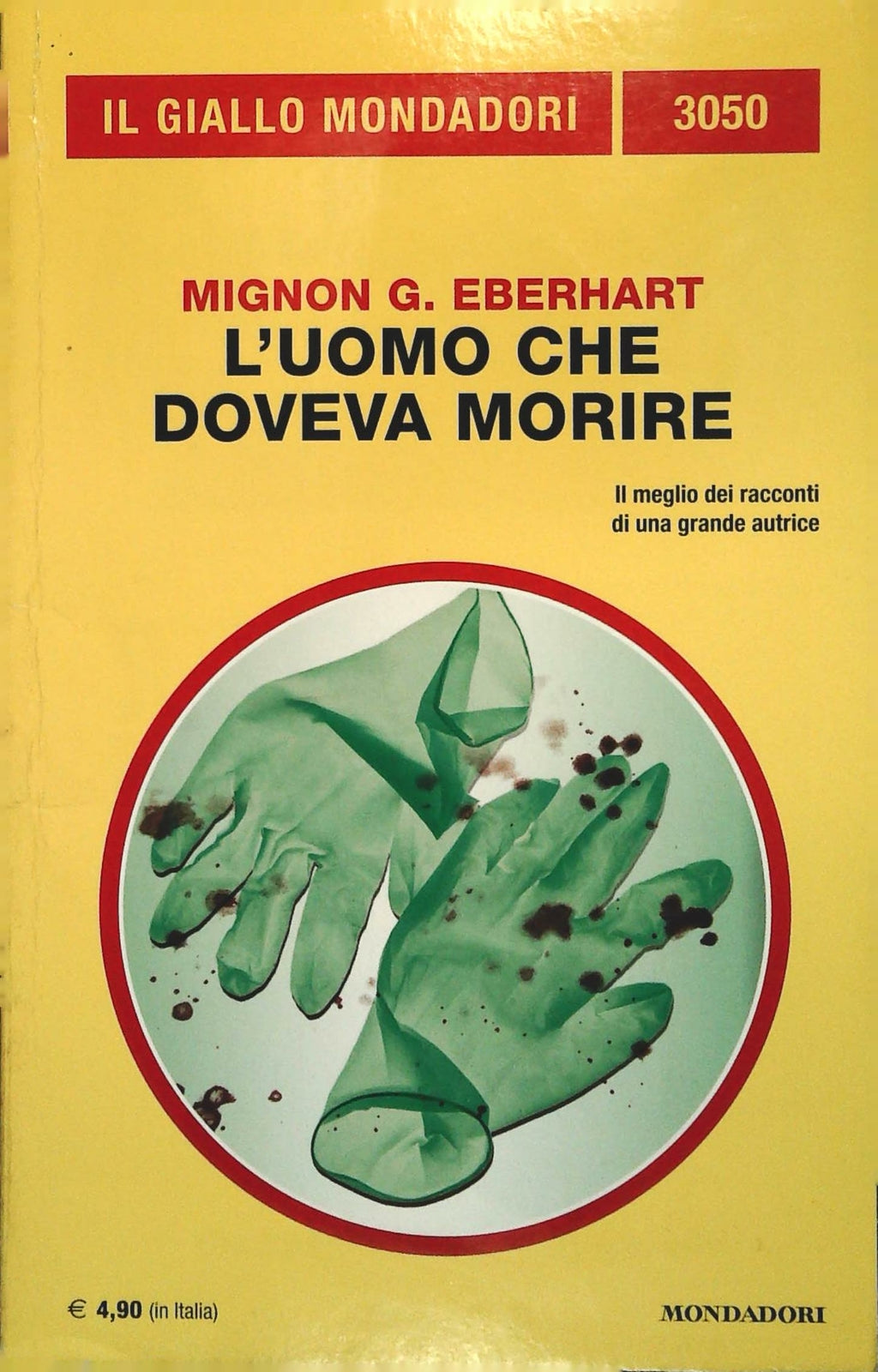 L'UOMO CHE DOVEVA MORIRE - MIGNON G. EBERHART - GIALLO MONDADORI N. 3050