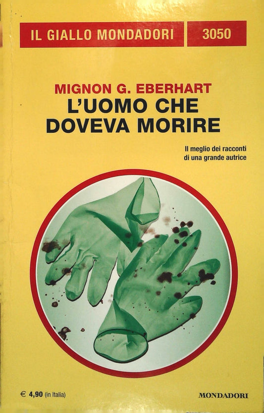 L'UOMO CHE DOVEVA MORIRE - MIGNON G. EBERHART - GIALLO MONDADORI N. 3050