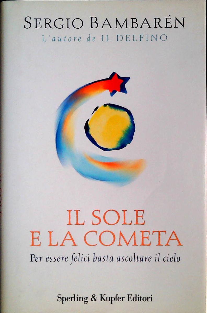 IL SOLE E LA COMETA-  SERGIO BAMBAREN